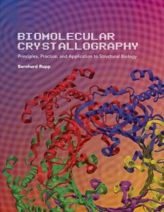 Biomolecular Crystallography Bernhard Rupp