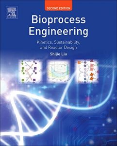 Bioprocess Engineering - Shijie Liu