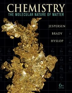 chemistry-the-molecular-nature-of-matter-6th-edition-neil-d-jespersen-james-e-brady-alison-hyslop-1230pd45mb