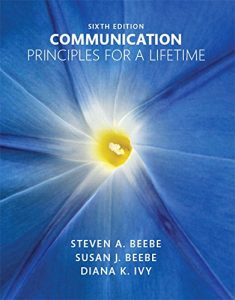 Communication, Principles for a Lifetime 6th ed - Steven A. Beebe, Susan J. Beebe, Diana K. Ivy - 480pd70.2mb