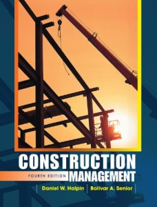 Download Construction Management 4th edition by Daniel Halpin