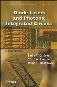 Diode Lasers and Photonic Integrated Circuits 2nd ed - Larry A. Coldren, Scott Corzine, Milan. Mashanovitch - 722pd7mb