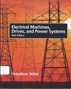 Electrical Machines, Drives, and Power Systems 5th ed - Theodore Wildi-907pd96mb
