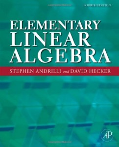 Elementary Linear Algebra, Fourth Edition - Stephen Andrilli, David Hecker - 769pd4mb