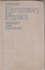 Elementary Physics, Problems and Solutions - I. P. Gurskii - pd13mb