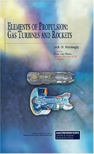 Elements of Propulsion: Gas Turbines and Rockets 2nd edition Jack Mattingly