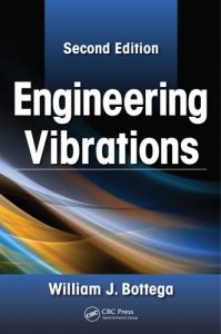Engineering Vibrations 2nd edition William Bottega