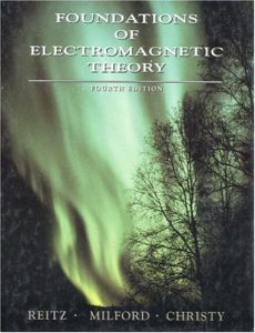 Foundations of Electromagnetic Theory John Reitz & Frederick Milford