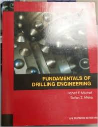 Fundamentals of Drilling Engineering - Robert F. Mitchell, Stefan Z. Miska - 710pd9.5mb