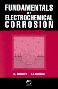 Fundamentals of Electrochemical Corrosion - Stansbury, Buchanan