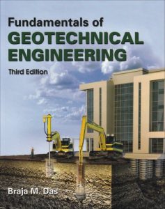 Fundamentals of Geotechnical Engineering 3rd edition Braja Das