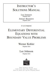 Instructor Solution Manual for Elementary Differential Equations with Boundary Value Problems - W. Kohler, L. Johnson - 1ed sm