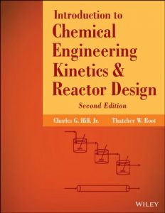Charles Hill Introduction to Chemical Engineering Kinetics and Reactor Design Download