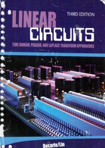 Linear Circuit Analysis-Time Domain, Phasor, and Laplace Transform Approaches 3rd ed - Raymond A. DeCarlo, Pen-Min Lin - 1124pd40mb