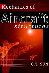 Mechanics of Aircraft Structures 1st ed - C. T. Sun - 262dj2mb