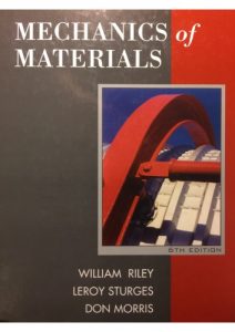 Mechanics of Materials - William Riley, Leroy Sturges