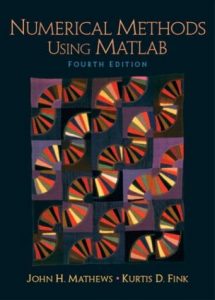 Numerical Methods Using Matlab 4th ed - John H. Mathews, Kurtis K. Fink - 336pd40mb