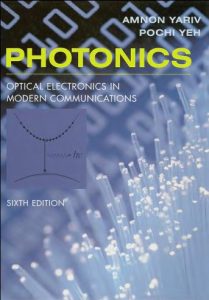 Download Photonics by Amnon Yariv & Pochi Yeh