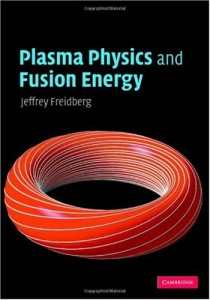 Plasma physics and fusion energy -Jeffrey P. Freidberg - 691pd5mb