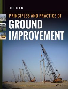 Jie Han Principles and Practice of Ground Improvement Download
