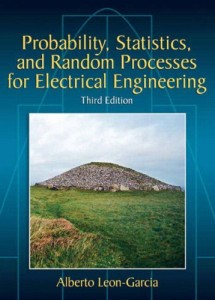 Probability, Statistics, and Random Processes For Electrical Engineering, 3rd Ed-Alberto Leon-Garcia-833pd5mb