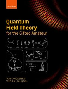 Quantum-Field-Theory-for-the-Gifted-Tom-Lancaster-Stephen-J.-Blundell-504pd7mb-2