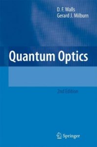 Quantum Optics 2nd ed - D.F. Walls, Gerard J. Milburn - 424pd8mb