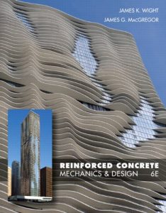 Reinforced Concrete, Mechanics and Design, 6th Edition - James K. Wight, James G. MacGregor