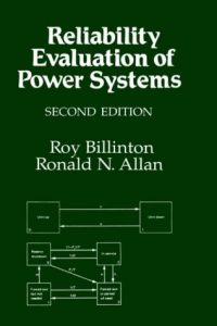 Reliability Evaluation of Power Systems 2nd edition Roy Billinton, Ronald Norman Allan