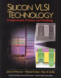 Silicon VLSI Technology , Fundamentals, Practice and models By James D. Plummer, Michael D. Deal, Peter B. Griffin - 806dj13mb