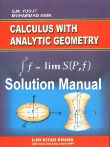 Solution Manual Calculus With Analytic Geometry - Yusuf, Muhammad Amin