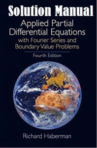 Richard Haberman Applied Partial Differential Equations 4th edition Solution Manual