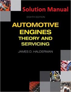 Solution Manual Automotive Engines 8th edition James Halderman