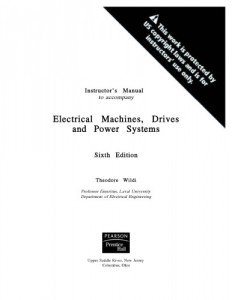 Solution Manual for Electrical Machines, Drives and Power Systems, 6th Edition - Theodore Wildi