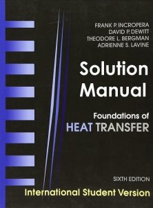 Solution Manual Foundation of Heat Transfer 6th International Student Version Incropera Dewitt