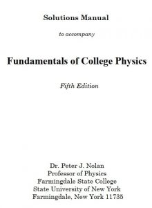 Solution Manual for Fundamentals of College Physics 5th edition Peter Nolan