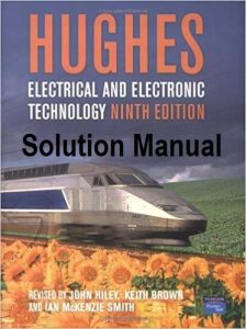 Solution Manual for Hughes Electrical and Electronic Technology 9th edition Edward Hughes