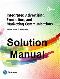Solution Manual Integrated Advertising, Promotion, and Marketing Communications 8th edition Clow and Baack
