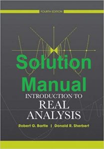 Solution Manual Introduction to Real Analysis 4th edition Robert Bartle