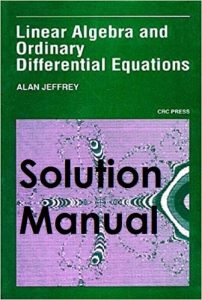 Solution Manual Linear Algebra and Ordinary Differential Equations Alan Jeffrey