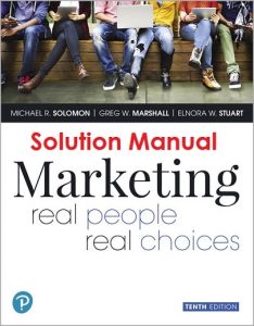 Solution Manual for Marketing: Real People, Real Choices Rental 10th Edition Michael Solomon, Greg Marshall, Elnora Stuart