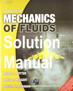 Merle Potter and Wiggert Mechanics of Fluids 4th edition Solution Manual