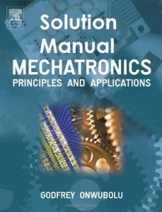 Solution Manual for Mechatronics Godfrey Onwubolu