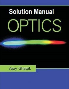 Solution Manual Optics Ajoy Ghatak