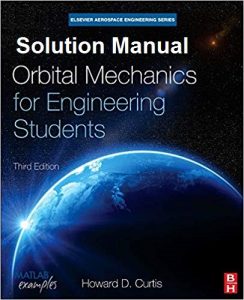 Solution Manual for Orbital Mechanics for Engineering Students – Howard Curtis