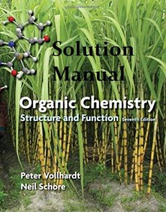 Solution Manual for Organic Chemistry 7th edition Peter Vollhardt, Neil Schore