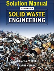 Solution Manual for Solid Waste Engineering - William Worrell, Aarne Vesilind