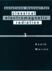 Solutions Manual for Classical Electromagnetic Radiation 3rd ed-Mark A. Heald, Jerry B. Marion-149pd25mb