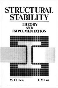 Structural Stability, Theory and Implementation - E. M. Lui and Wai-Fah Chen 508pd5.8mb