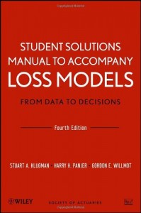 Student Solutions Manual to Accompany Loss Models, From Data to Decisions 4th ed-Stuart A. Klugman, Harry H. Panjer, Gordon E. Willmot-254pd15mb